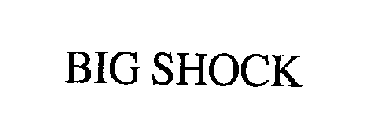 BIG SHOCK