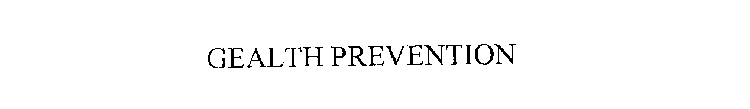 GEALTH PREVENTION
