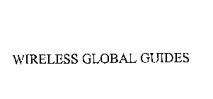 WIRELESS GLOBAL GUIDES