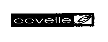 E EEVELLE