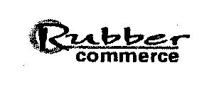 RUBBER COMMERCE
