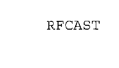 RFCAST
