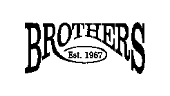 BROTHERS EST. 1967