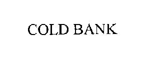 COLD BANK