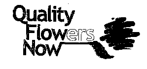 QUALITY FLOWERS NOW