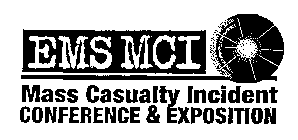 EMS MCI MASS CASUALTY INCIDENT CONFERENCE & EXPOSITION