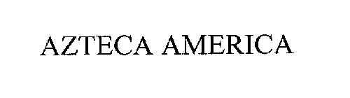 AZTECA AMERICA