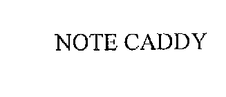 NOTE CADDY