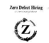 Z CONTENT IMMEDIATE IMPACT PRACTICAL ZERO DEFECT HIRING 