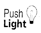 PUSH LIGHT