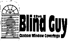 THE BLIND GUY CUSTOM WINDOW COVERINGS