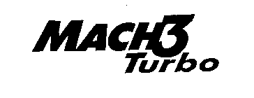 MACH3 TURBO