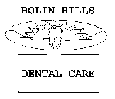 ROLIN HILLS DENTAL CARE