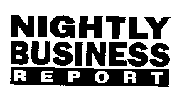 NIGHTLY BUSINESS REPORT