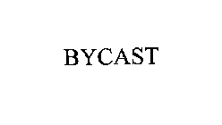 BYCAST