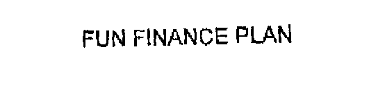 FUN FINANCE PLAN