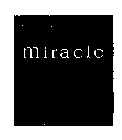 MIRACLE