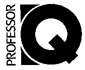PROFFESSOR Q