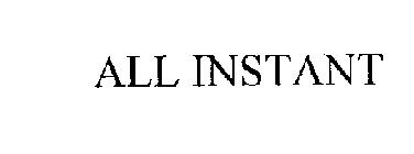 ALL INSTANT