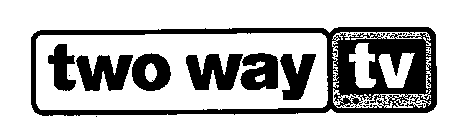 TWO WAY TV
