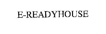 E-READYHOUSE