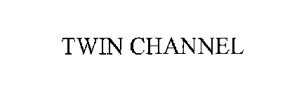 TWIN CHANNEL