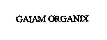 GAIAM ORGANIX