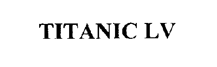 TITANIC LV