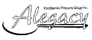 ALEGACY FOODSERVICE PRODUCTS GROUP INC.