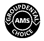 AMS GROUPDENTAL CHOICE