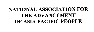 NATIONAL ASSOCIATION FOR THE ADVANCEMENT OF ASIA PACIFIC PEOPLE