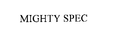 MIGHTY SPEC