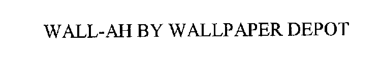 WALL-AH BY WALLPAPER DEPOT