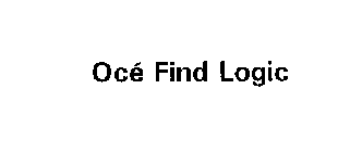 OCE FIND LOGIC