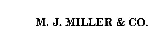 M. J. MILLER & CO.