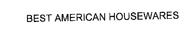 BEST AMERICAN HOUSEWARES