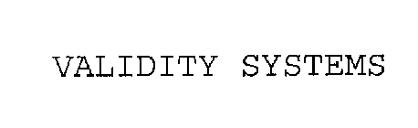 VALIDITY SYSTEMS