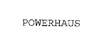 POWERHAUS