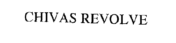 CHIVAS REVOLVE