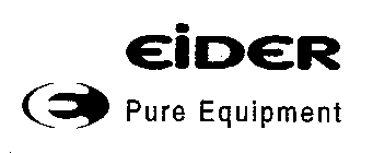 EIDER E PURE EQUIPMENT