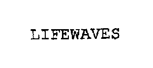 LIFEWAVES