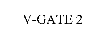 V-GATE 2