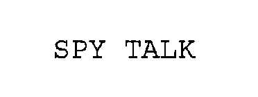SPY TALK