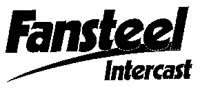 FANSTEEL INTERCAST
