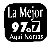 LA MEJOR AQUI NO MAS 97.7 FM