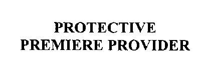 PROTECTIVE PREMIERE PROVIDER