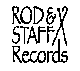 ROD & STAFF RECORDS