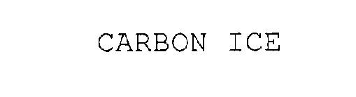 CARBON ICE