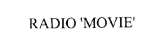 RADIO 'MOVIE'