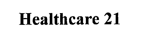 HEALTHCARE 21